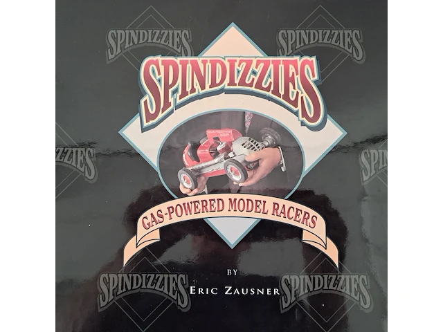 Boek "spindizzies gas powered model racers" eric zausner - afbeelding 5 van  11