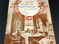 De literaire wereld van carel vosmaer - afbeelding 1 van  5