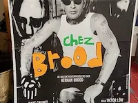 Herman brood officiele reclame zuil voorstelling "chez brood"
