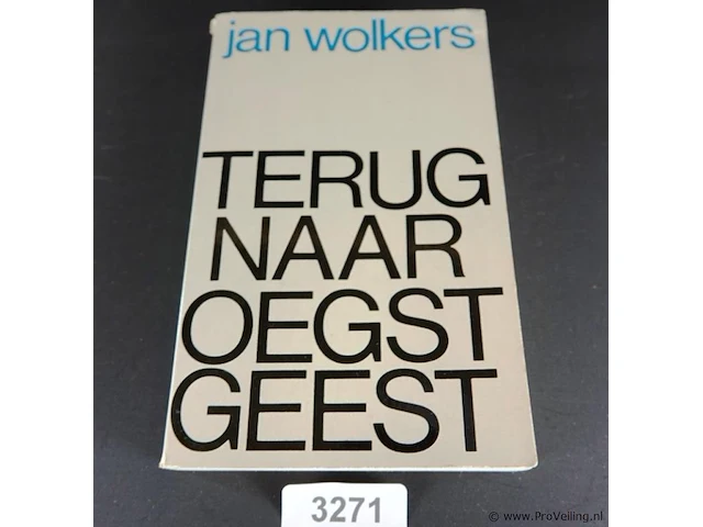 Jan wolkers. terug naar oegstgeest - afbeelding 1 van  5
