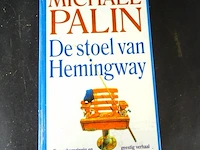 Michael palin. de stoel van hemmingway - afbeelding 1 van  5