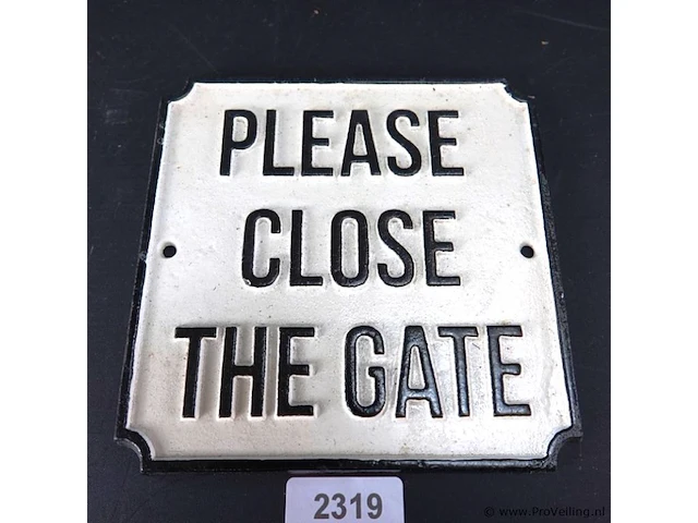 Schild please close the gate - afbeelding 1 van  5