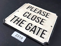 Schild please close the gate - afbeelding 2 van  5