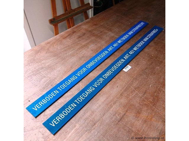 2 kunststof borden "verboden toegang voor onbevoegden. art. 461 wetboek van strafrecht" - afbeelding 1 van  5