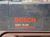 Bandschuurmachine bosch, gbs 75ae, bouwjaar 2004 - afbeelding 3 van  8