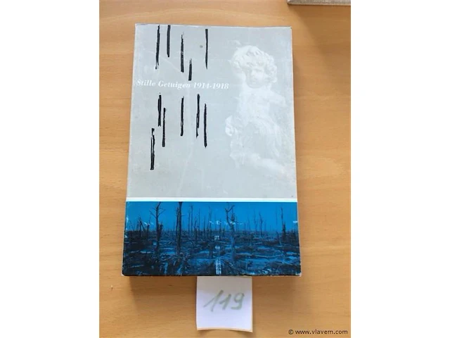 Boek : stille getuigen 1914-1918 - afbeelding 1 van  6