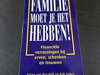 Van je familie moet je het hebben